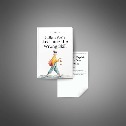 21 Signs You’re Learning the Wrong Skill