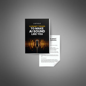 13 Prompt Tweaks to Make AI Sound Like You