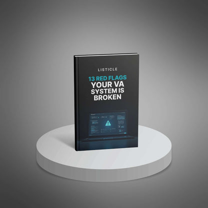 13 Red Flags Your VA System Is Broken