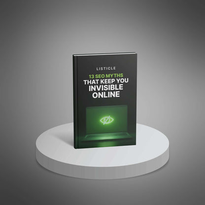 13 SEO Myths That Keep You Invisible Online