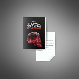 21 Survival Tips that Can Get You Killed