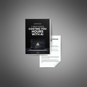 7 Mistakes Costing You Hours with AI
