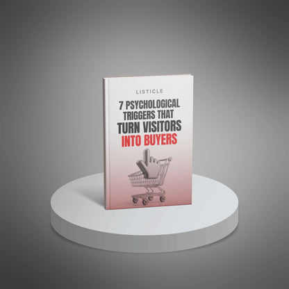 7 Psychological Triggers That Turn Visitors into Buyers