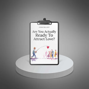 Are You Actually Ready to Attract Love?