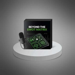 Beyond the SWOT Matrix