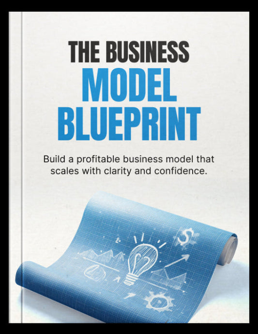 The Business Model Blueprint