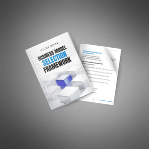 Business Model Selection Framework