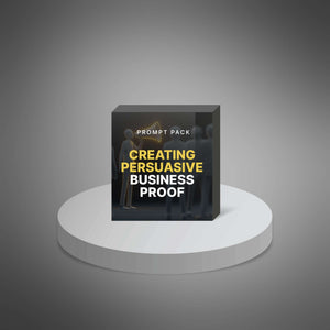 Creating Persuasive Business Proof