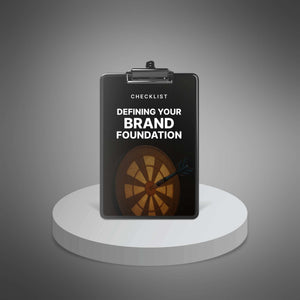 Defining Your Brand Foundation