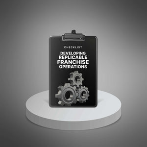 Developing Replicable Franchise Operations