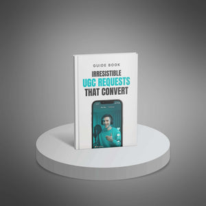 Irresistible UGC Requests That Convert
