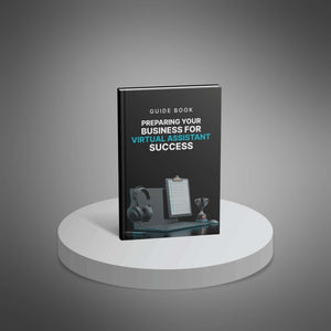 Preparing Your Business for Virtual Assistant Success