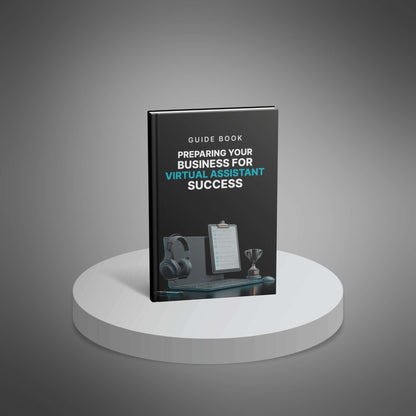 Preparing Your Business for Virtual Assistant Success