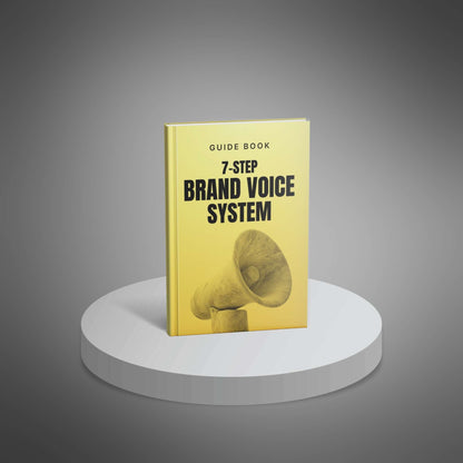 The 7-Step Brand Voice System