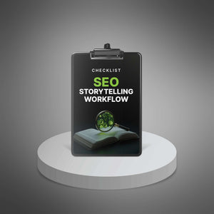The Complete SEO Storytelling Workflow