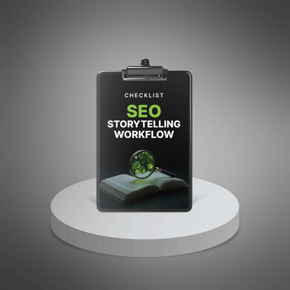 The Complete SEO Storytelling Workflow
