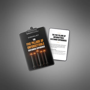 The Five Pillars of Unforgettable Customer Experiences
