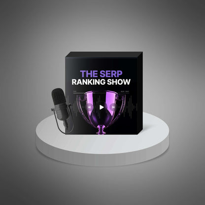 The SERP Rankings Show