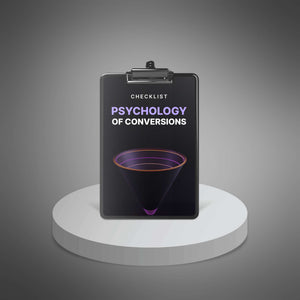 The Psychology of Conversions - Checklist