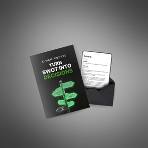 Turn SWOT Into Decisions