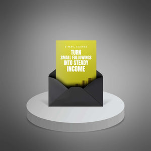 Turn Small Followings Into Steady Income