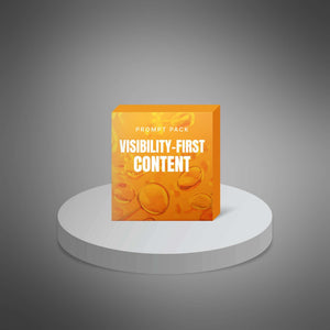 Visibility-First Content