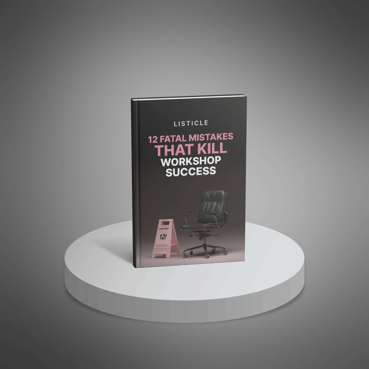 12 Fatal Mistakes That Kill Workshop Success
