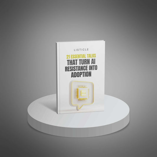 21 Essential Talks That Turn AI Resistance Into Adoption