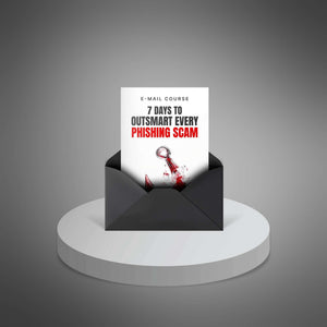 7-Day to Outsmart Every Phising Scam