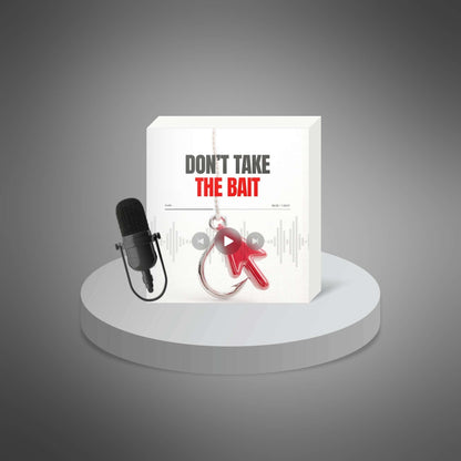 Don’t Take the Bait