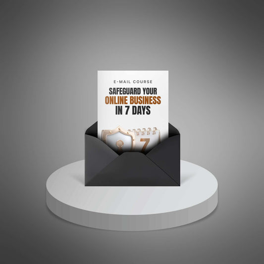 Safeguard Your Online Business in 7 Days