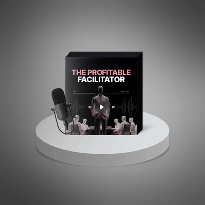The Profitable Facilitator