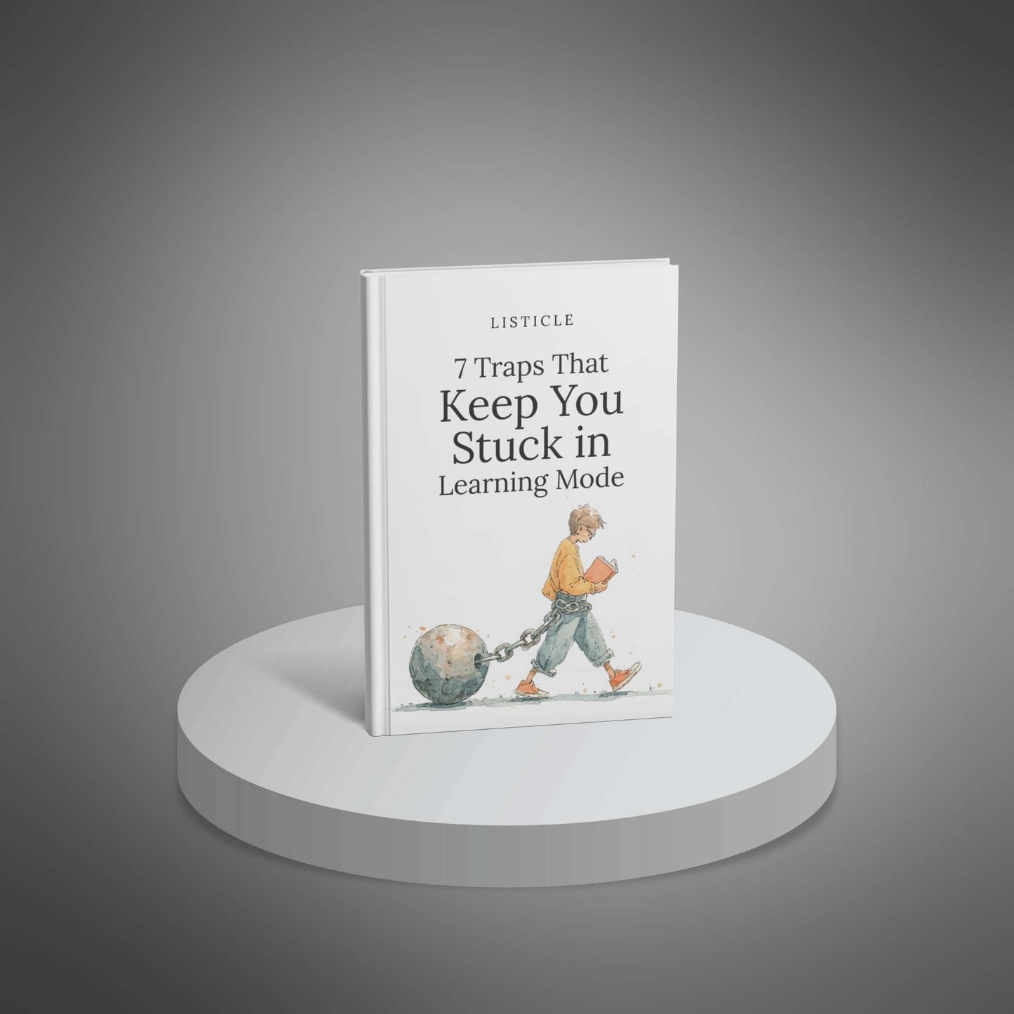 7 Traps That Keep You Stuck in Learning Mode