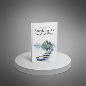 Boundaries that Work at Work