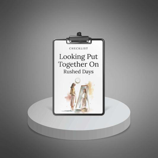 Looking Put Together on Rushed Days