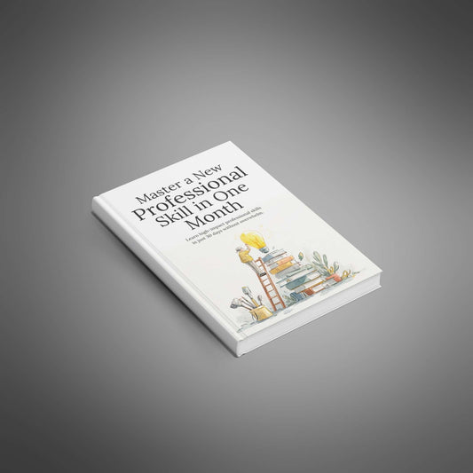 Master a New Professional Skill in One Month