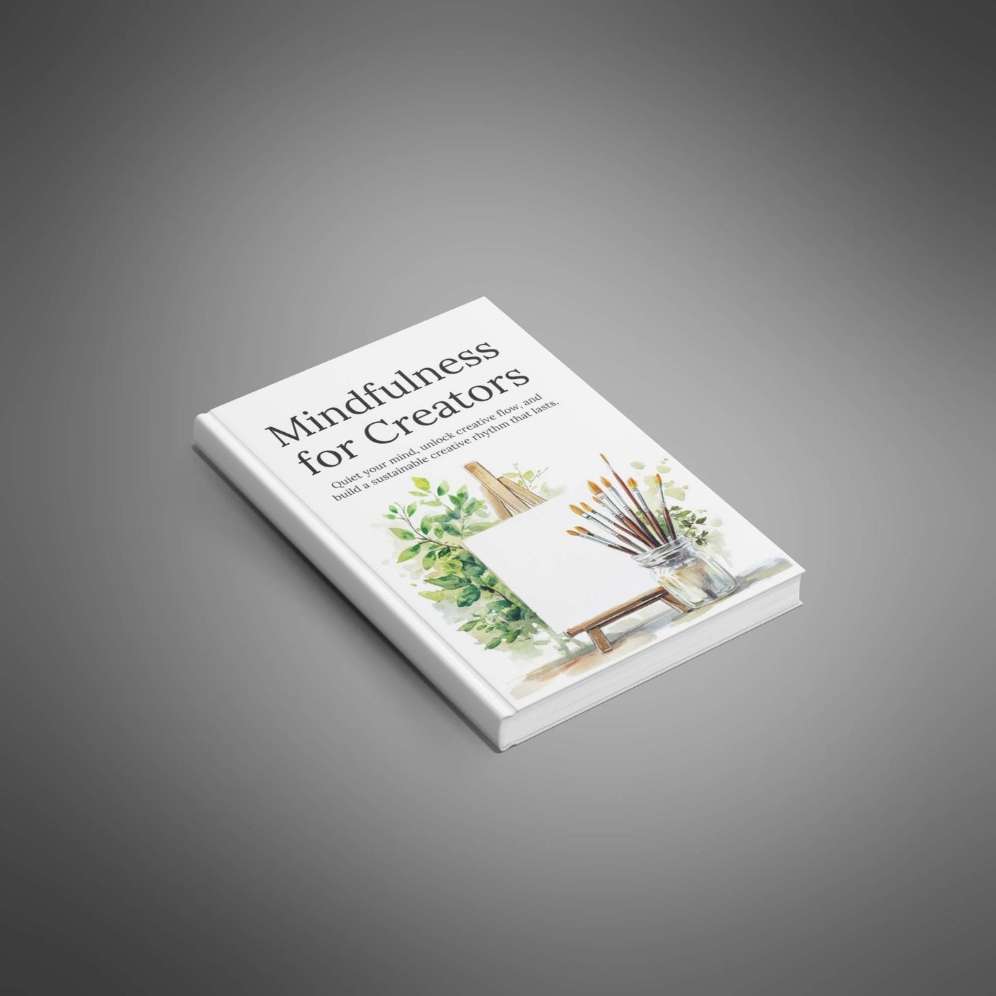 Mindfulness for Creators