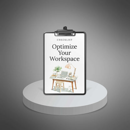 Optimize Your Workspace