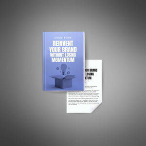 Reinvent Your Brand Without Losing Momentum