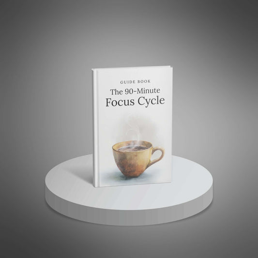 The 90-Minute Focus Cycle