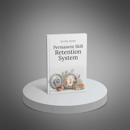 Your Permanent Skill Retention System