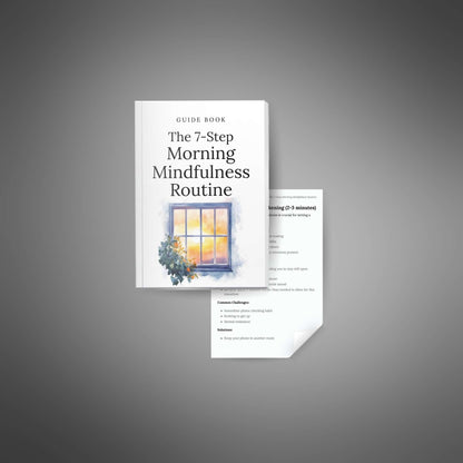 The 7-Step Morning Mindfulness Routine