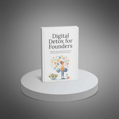 Digital Detox for Founders