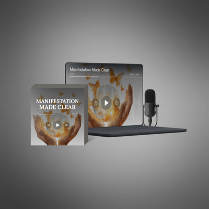 Manifestation Made Clear