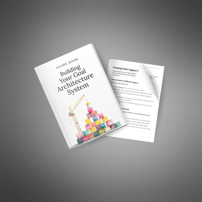 Building Your Goal Architecture System